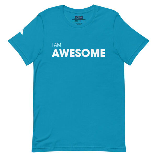 I Am Awesome - Unisex Tee - Image 18