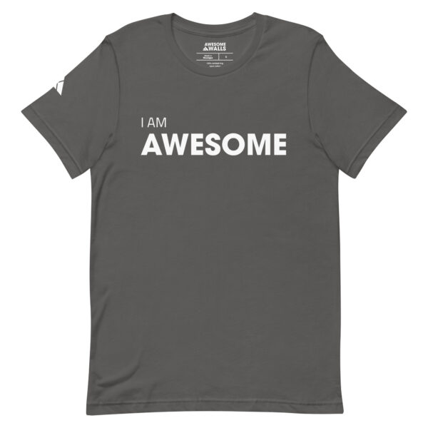 I Am Awesome - Unisex Tee - Image 10