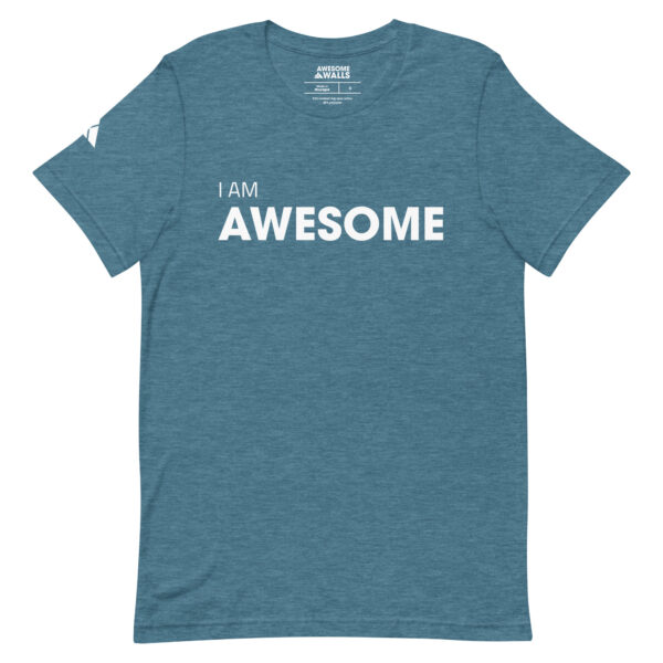 I Am Awesome - Unisex Tee - Image 16