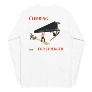 Awesome Walls - Climbing For Strength Men’s Long Sleeve Shirt